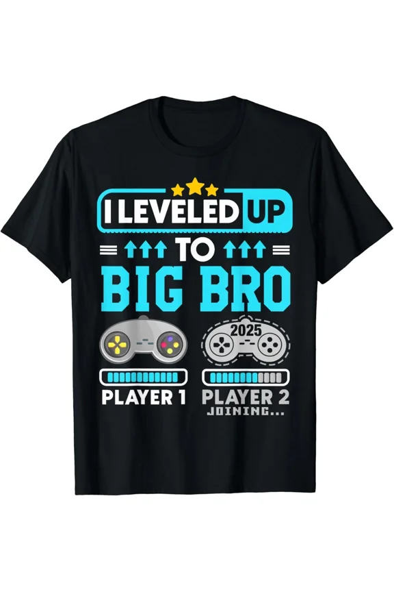 I_m Going To Be A Big Brother 2025 I Leveled Up To Big Bro Gift Unisex T-Shirt