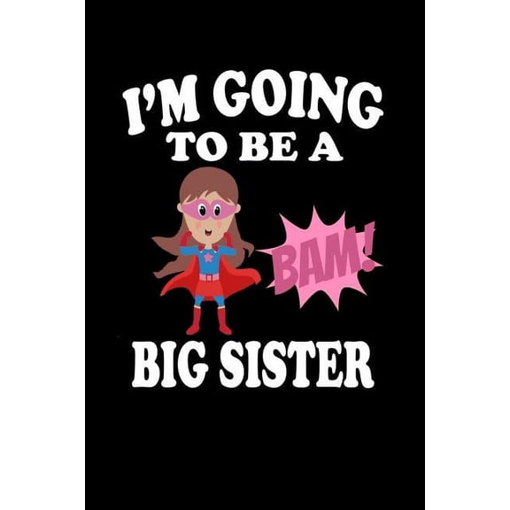 I'm Going To Be A Big Sister: Family Collection, (Paperback)