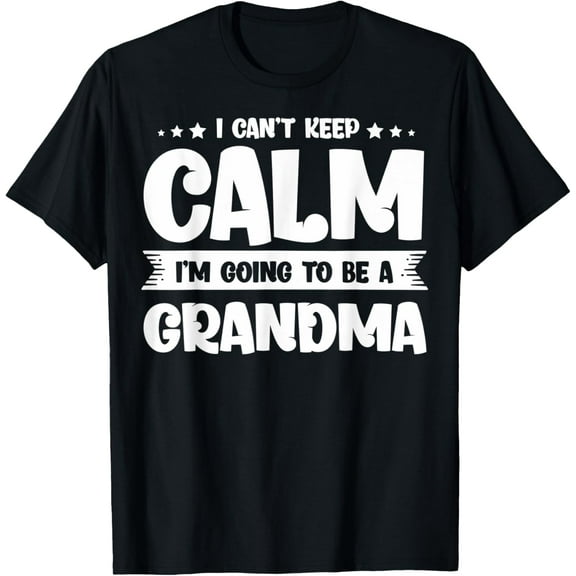 I'm Going To Be A Grandma Going To Be Grandma T-Shirt