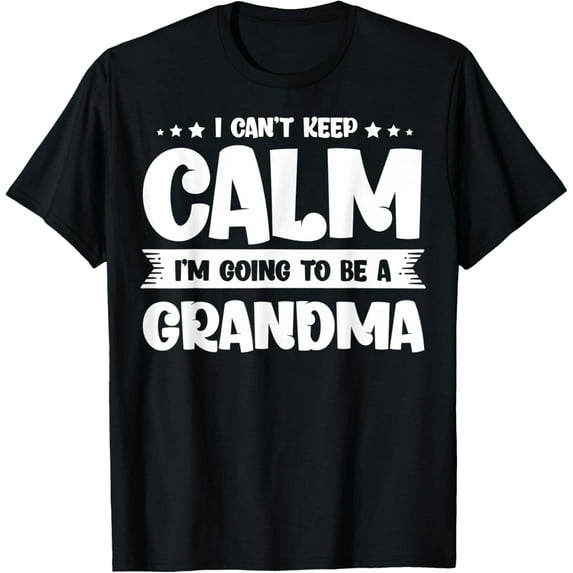 I'm Going To Be A Grandma Going To Be Grandma T-Shirt