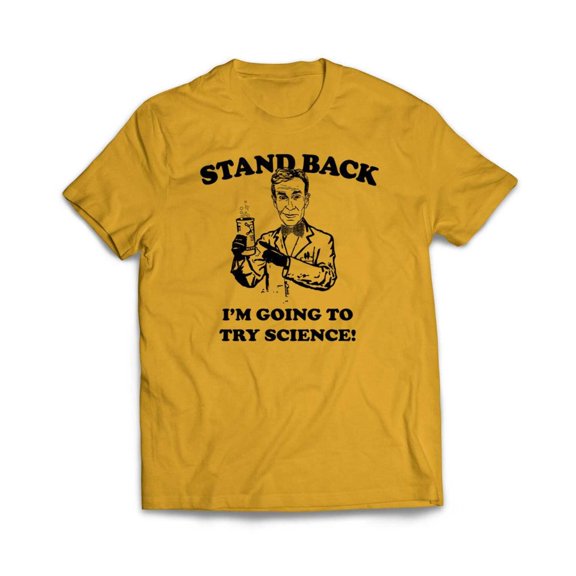 I'm Going To Try Science T-Shirt