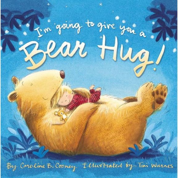I'm Going to Give You a Bear Hug!, (Board Book)