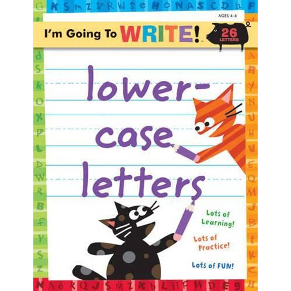 Pre-Owned I'm Going to Write(tm) Workbook: Lowercase Letters (Paperback) 1402750552 9781402750557