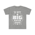 thumbnail image 1 of I'm Going to be a Big Sister Again Unisex T-shirt S-3XL, 1 of 2