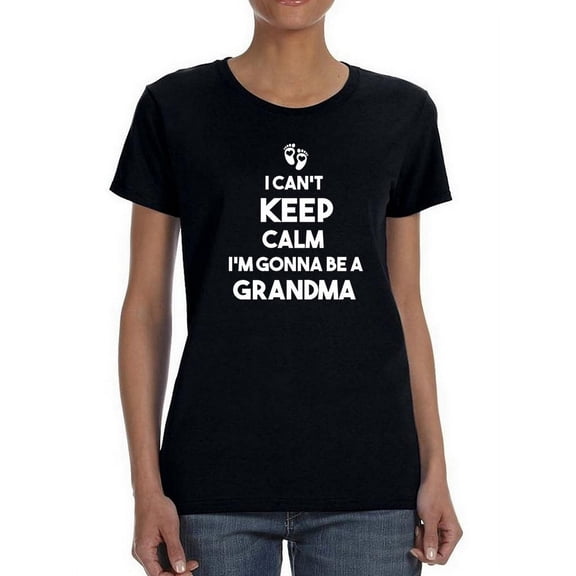 I'm Gonna Be A Grandma Women T-Shirt, Female Large
