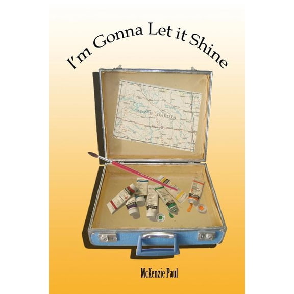 I'm Gonna Let It Shine (Paperback) by McKenzie Paul