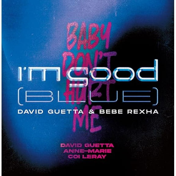 David Guetta I'm Good (Blue)/Baby Don't Hurt Me (Vinyl Record) 12" Single