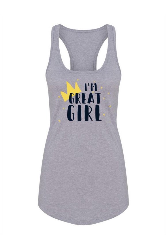 I'm Great Girl Racerback Tank Women -Image by Shutterstock, Female Large