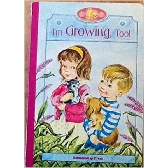 Pre-Owned I'm Growing, Too! Paperback