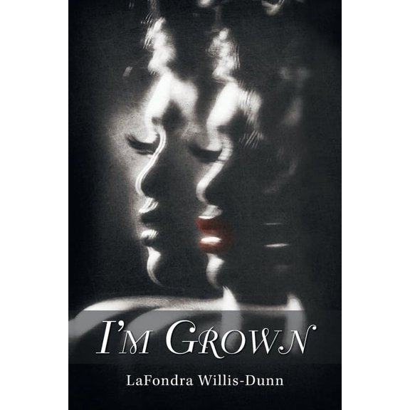 I'm Grown