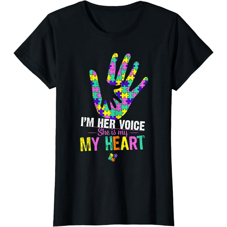 I Am Her Voice She Is My Heart Autism Tshirt I Am Her Voice She Is My Heart Autism Tshirt