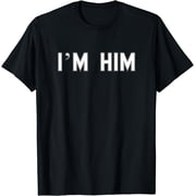 I m HIM School Pride Cute Gag Funny Fan T-Shirt
