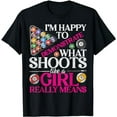 thumbnail image 1 of I'm Happy To Demonstrate What's Shoots Like A Girl Billiard T-Shirt, 1 of 5
