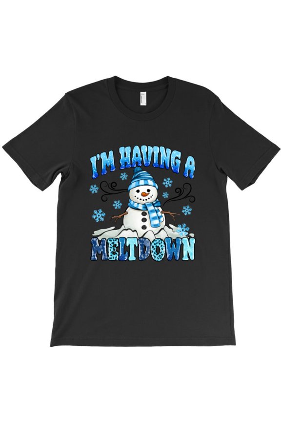 I'm Having A Meltdown Funny Winter Holiday Snowman Graphic T-Shirt G8581, Up to 5XL