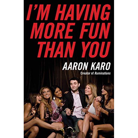 Pre-Owned I'm Having More Fun Than You Paperback