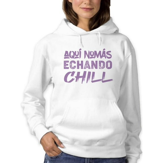 I'm Here Bein' Chill Hoodie Women -Smartprints Designs, Female 5X-Large