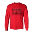 thumbnail image 1 of I'm Here But I'm Gonna Complain Adult Long Sleeve T-shirt, 1 of 3