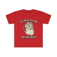 thumbnail image 1 of I'm Here For The Ho, Ho, Ho's! Softstyle T-Shirt, 1 of 2