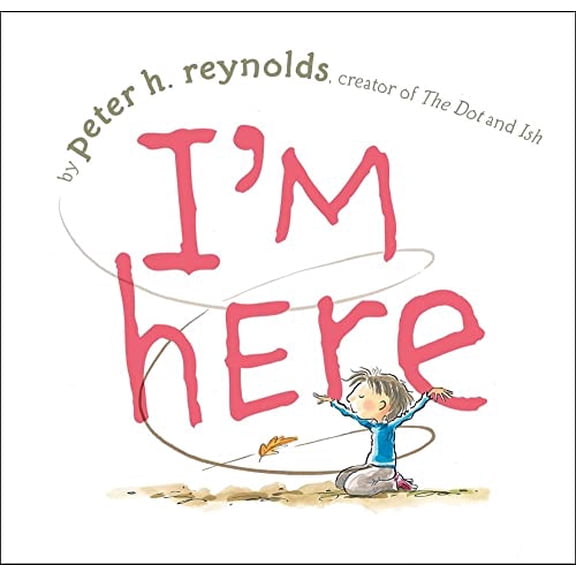 Pre-Owned I'm Here (Hardcover) by Peter H Reynolds