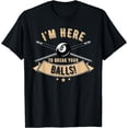 thumbnail image 1 of I'm Here To Break Your Balls - Pool Billiards T-Shirt, 1 of 3