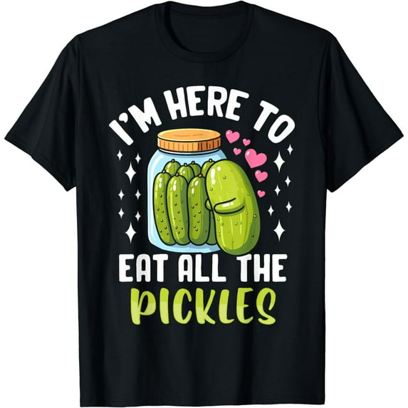 I'm Here To Eat All the Pickles - Pickle Cucumber Vegetarian T-Shirt