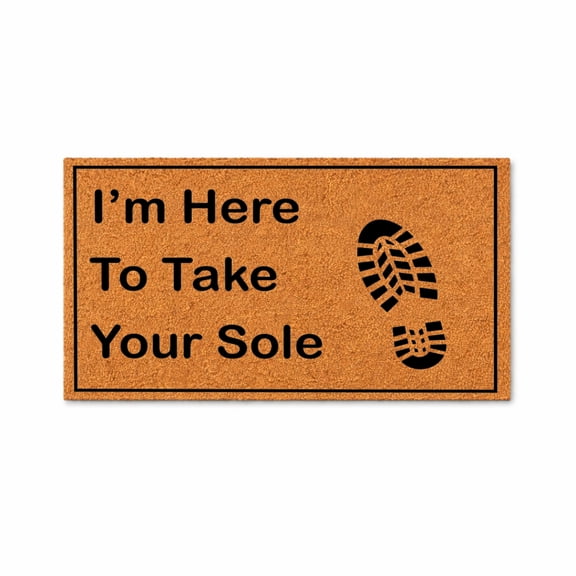 I'm Here To Take Your Sole Doormat, Funny Welcome Mat With Boot Print Design (16x24 inches) WoodByStu 5316