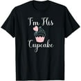 thumbnail image 1 of I'm His Cupcake Funny Cupcake Lover Couple Matching Lovely T-Shirt, 1 of 4