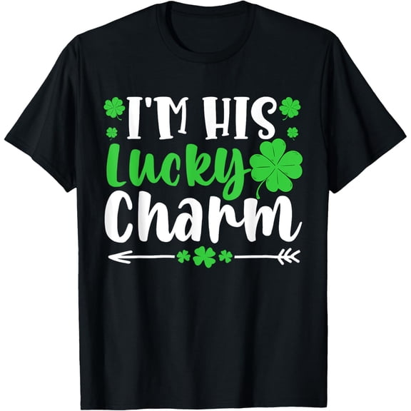 I'm His Lucky Charm St Patrick's Day Funny Matching Couple T-Shirt