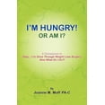 thumbnail image 1 of I'm Hungry! or Am I? (Paperback), 1 of 1