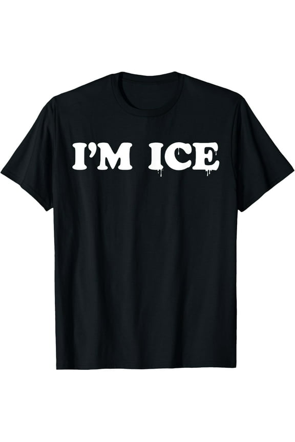 I'm Ice T-ShirtI'm Ice Shirt