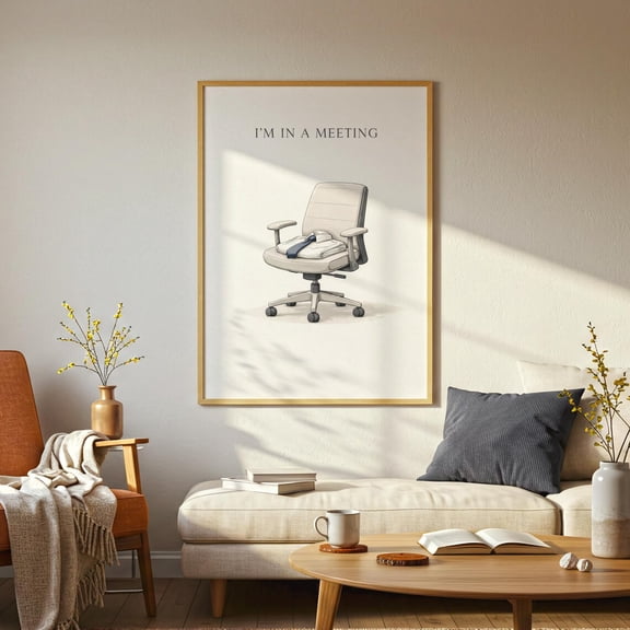 I'm In A Meeting Office Wall Art Print, Stretched Canvas 8x10in