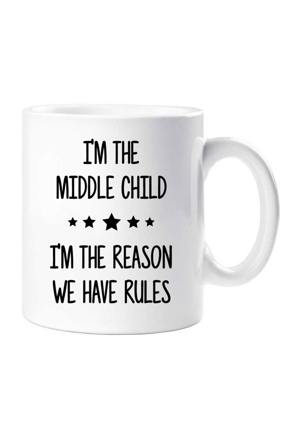 I'm In The Middle I'm The Reason We Have Rules Mug Sibling Rivalry Birthday Gift Christmas Novelty Humour Funny Brothers