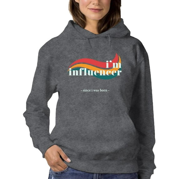 I'm Influencer Banner Hoodie Women -Image by Shutterstock, Female x-Large