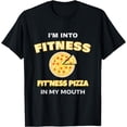 thumbnail image 1 of I'm Into Fitness Fit'ness Pizza In My Mouth Fun Workout T-Shirt, 1 of 4