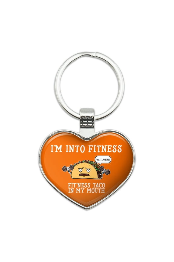I'm Into Fitness Fit'ness Taco In My Mouth Funny Heart Love Metal Keychain Key Chain Ring