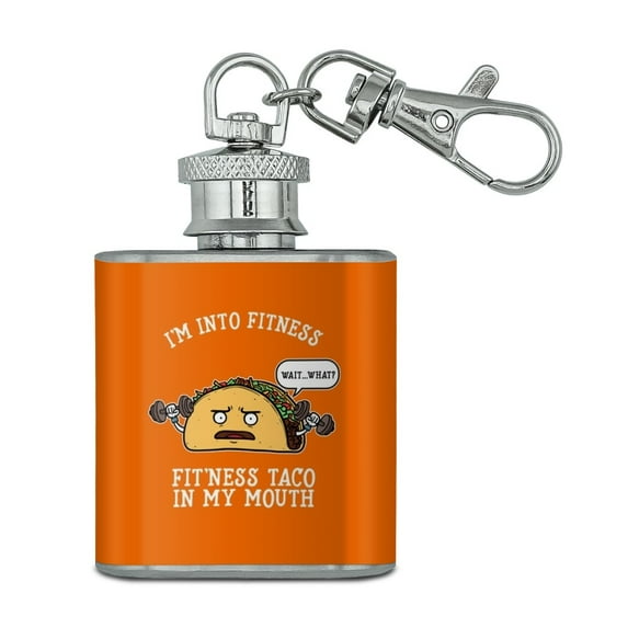 I'm Into Fitness Fit'ness Taco In My Mouth Funny Stainless Steel 1oz Mini Flask Key Chain