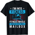 thumbnail image 1 of I'm Into Fitness Fitness Whole Package Into Your Mailbox T-Shirt, 1 of 3