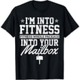 thumbnail image 1 of I'm Into Fitness Whole Package In Your Mailbox Funny Mailman T-Shirt, 1 of 3