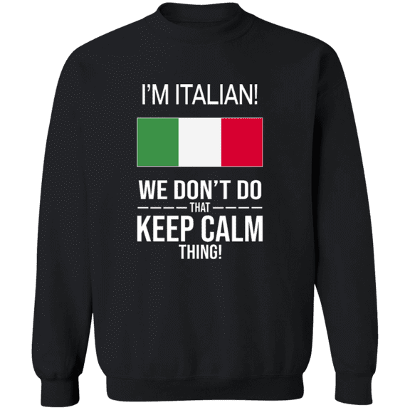 I'm Italian Italy Flag Pride Funny Heritage Crewneck Pullover Sweatshirt