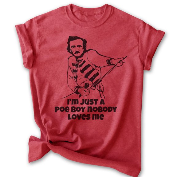 I'm Just A Poe Boy Edgar Allan Poe T-shirt, Unisex Women's Men's Shirt, Freddie Parody Rock N Roll, Heather Red, Medium