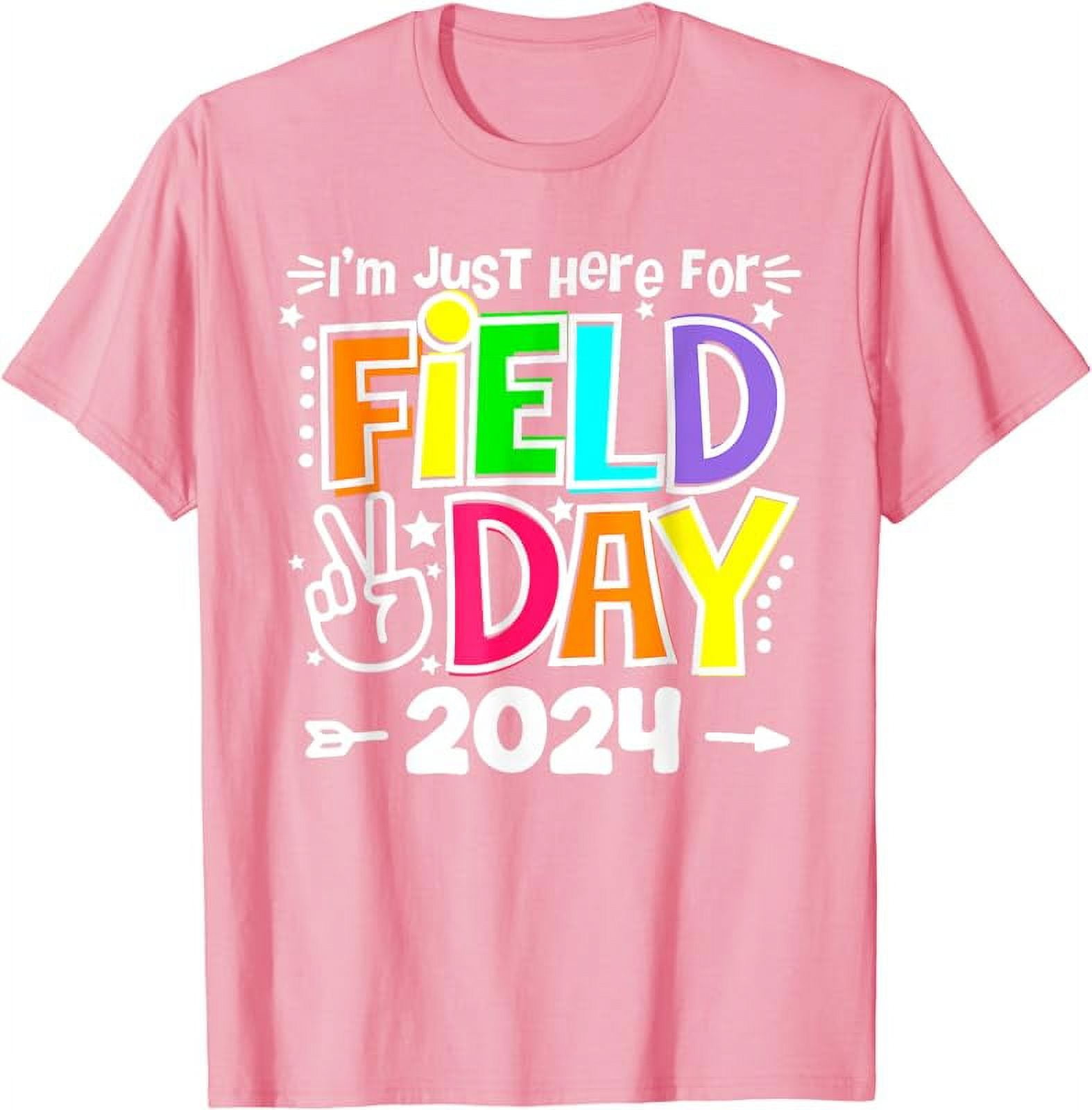 I'm Just Here For Field Day 2024 For Teacher Kids Field Day TShirt