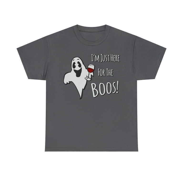 I'm Just Here For The Boos Wine Halloween T-Shirt I'm Just Here For The Boos Wine Halloween T-Shirt