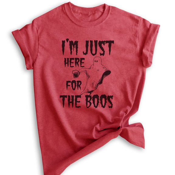 I'm Just Here For The Boos Shirt, Unisex Women's Men's Shirt, Funny Horror T-shirt, Ghost Shirt, Heather Red, Large