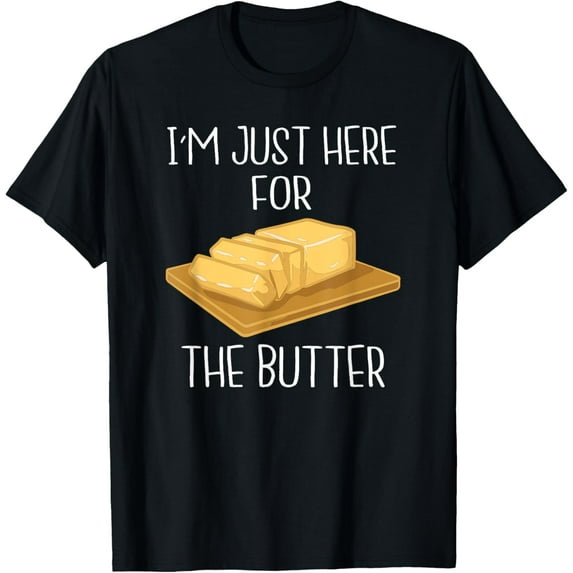 I'm Just Here For The Butter Shirt Funny Thanksgiving Food Mens T-Shirt