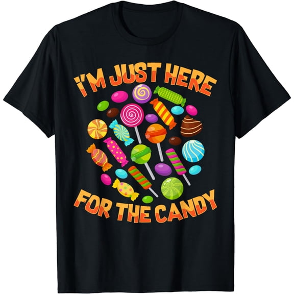I'm Just Here For The Candy Funny Halloween Pun T-Shirt