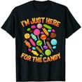 thumbnail image 1 of I'm Just Here For The Candy Funny Halloween Pun T-Shirt, 1 of 4