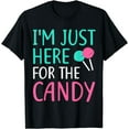 thumbnail image 1 of I'm Just Here For The Candy T-Shirt, 1 of 4