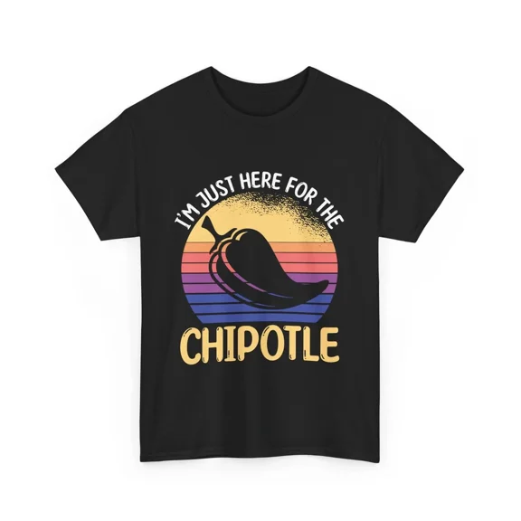 I'm Just Here For The Chipotle Retro Sunset Chili Pepper Mexican Food Unisex T-Shirt, S-5XL