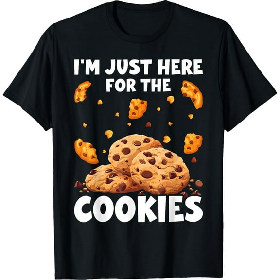 I'm Just Here For The Cookies Funny Chocolate Chip Cookie T-Shirt100% cotton short-sleeved shirt for both men and women