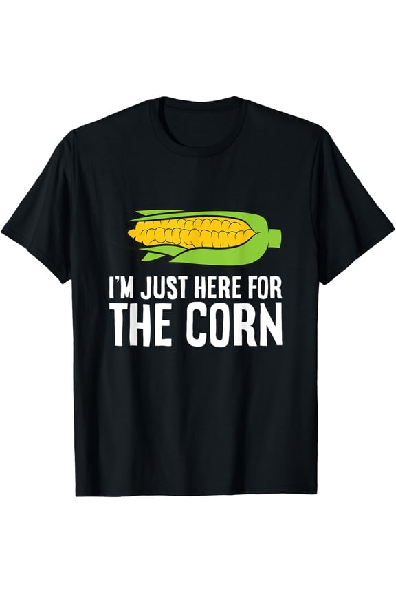 I'm Just Here For The Corn Funny Corn On The Cob T-Shirt